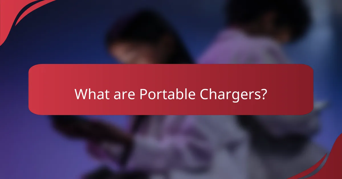 What are Portable Chargers?