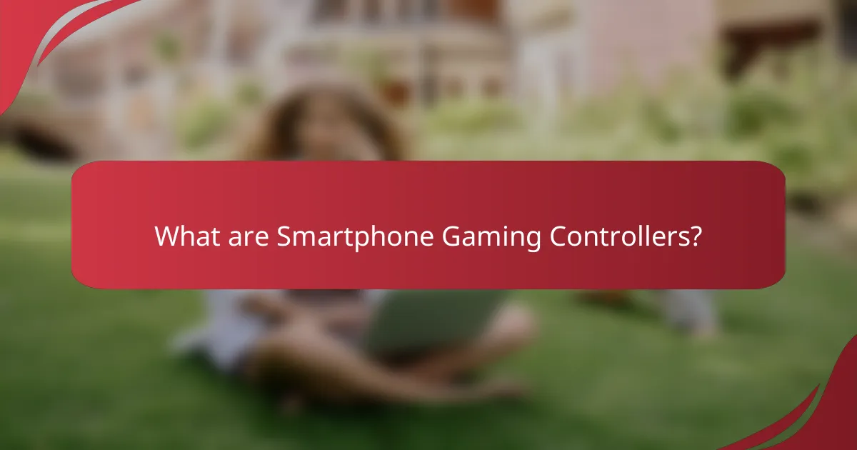 What are Smartphone Gaming Controllers?
