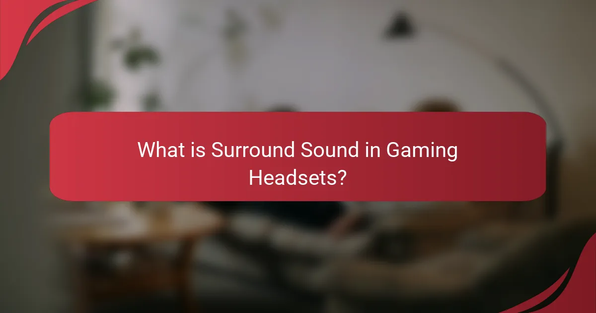 What is Surround Sound in Gaming Headsets?